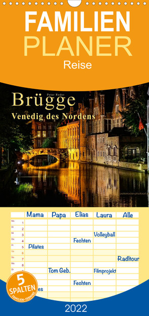 Familienplaner Brügge – Venedig des Nordens (Wandkalender 2022 , 21 cm x 45 cm, hoch) von Roder,  Peter