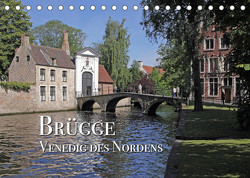 Brügge – Venedig des Nordens (Tischkalender 2023 DIN A5 quer) von Rütten,  Kristina