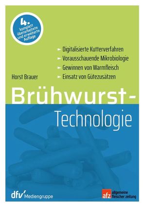 Brühwurst-Technologie von Brauer,  Horst