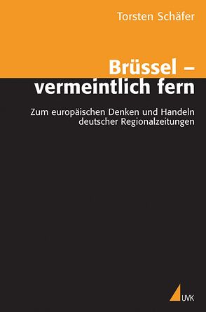 Brüssel – vermeintlich fern von Schaefer,  Torsten