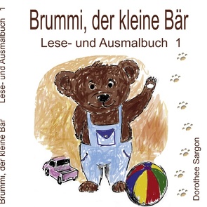 Brummi, der kleine Bär von Sargon,  Dorothee