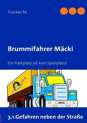 Brummifahrer Mäcki von Trucker M