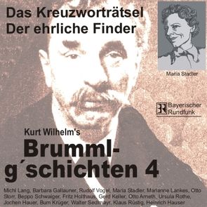 Brummlg’schichten – CDs von Wilhelm,  Kurt