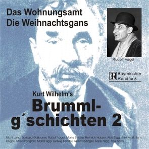 Brummlg’schichten – CDs von Wilhelm,  Kurt