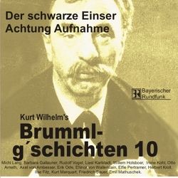 Brummlg’schichten – CDs von Wilhelm,  Kurt