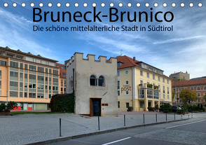 Bruneck-Brunico. Die schöne mittelalterliche Stadt in Südtirol (Tischkalender 2021 DIN A5 quer) von Niederkofler,  Georg