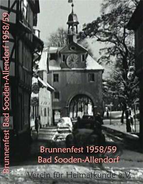 Brunnenfest 1958/59 Bad Sooden-Allendorf von Frühauf,  Wolfgang, Hopf,  Gerfried, Rademacher,  Gerhard