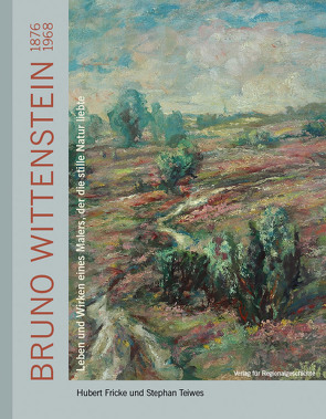 Bruno Wittenstein (1876-1968) von Fricke,  Hubert, Teiwes,  Stephan