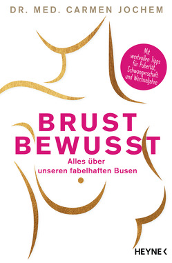 Brust bewusst von Jochem,  Carmen