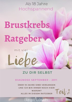 Brustkrebs Ratgeber Teil 1 / Brustkrebs Ratgeber! Teil 2 von Lösch,  Birgit