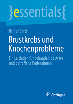 Brustkrebs und Knochenprobleme von Bartl,  Reiner