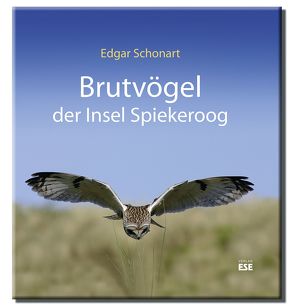 Brutvögel der Insel Spiekeroog von Schonart,  Edgar