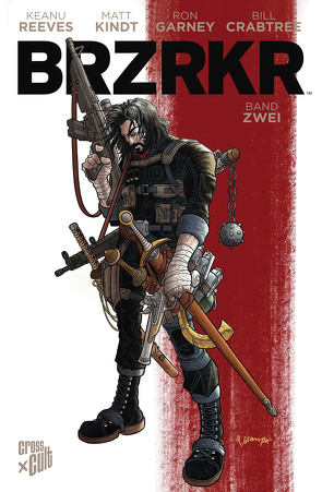 BRZRKR 2 von Garney,  Ron, Kindt,  Matt, Pannen,  Stephanie, Reeves,  Keanu