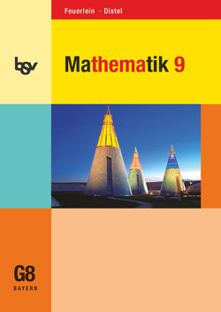 bsv Mathematik – Gymnasium Bayern – 9. Jahrgangsstufe von Bortolazzi,  Sabine, Distel,  Brigitte, Feuerlein,  Cornelia, Feuerlein,  Rainer, Joerchel,  Martin, Stauch,  Timo