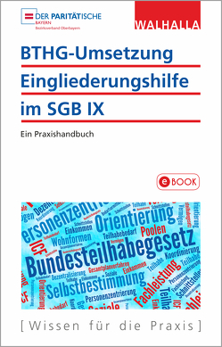 BTHG-Umsetzung – Eingliederungshilfe im SGB IX von Der Paritätische Wohlfahrsverband