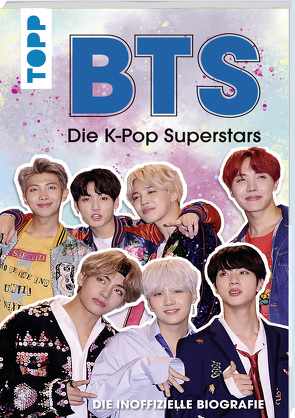 BTS: Die K-Pop Superstars (DEUTSCHE AUSGABE) von Besley,  Adrian