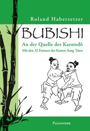 Bubishi von Habersetzer,  Roland