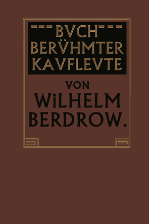 Buch Berühmter Kaufleute von Berdrow,  Wilhelm