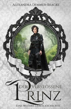 Buch / Der verstoßene Prinz von Demmer-Bracke,  Alexandra