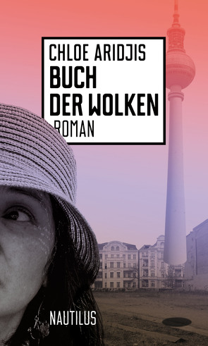 Buch der Wolken von Aridjis,  Chloe, Bonn,  Klaus