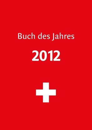 Buch des Jahres 2012 von Leuthold,  Hansheinrich