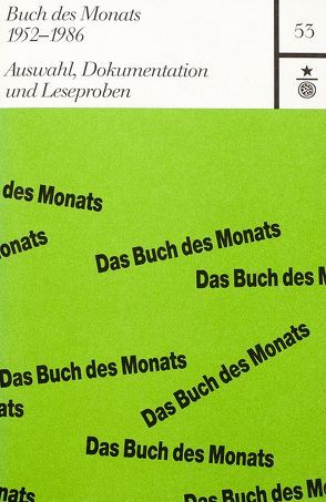 Buch des Monats 1952-1986 von Benz,  Peter, Fritz,  Walter H, Härtling,  Peter