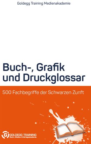 Buch-, Grafik- und Druckglossar von Weixlbaumer,  Elmar