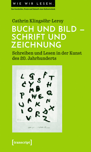 Buch und Bild – Schrift und Zeichnung von Klingsöhr-Leroy,  Cathrin