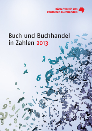 Buch und Buchhandel in Zahlen 2013