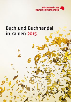 Buch und Buchhandel in Zahlen 2015