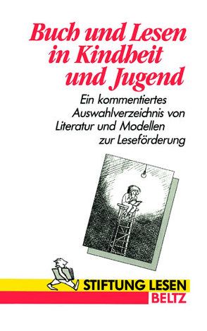 Buch und Lesen in Kindheit und Jugend von Stiftung Lesen