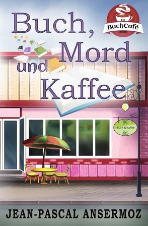 Buch, Mord und Kaffee von Ansermoz,  Jean-Pascal