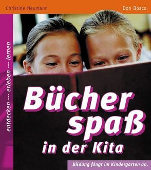 Bücherspass in der Kita von Neumann,  Christine