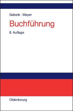 Buchführung von Gabele,  Eduard, Mayer,  Horst