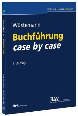 Buchführung case by case von Wüstemann,  Jens