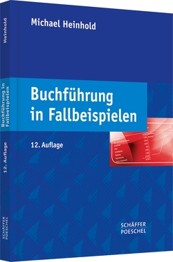 Buchführung in Fallbeispielen von Heinhold,  Michael