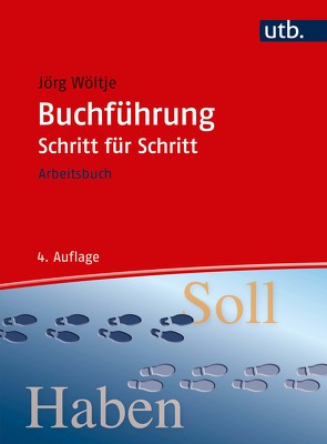 Buchführung Schritt für Schritt von Wöltje,  Jörg