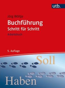 Buchführung Schritt für Schritt von Wöltje,  Jörg