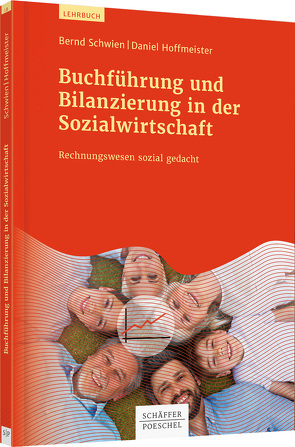 Buchführung und Bilanzierung in der Sozialwirtschaft von Hoffmeister,  Daniel, Schwien,  Bernd
