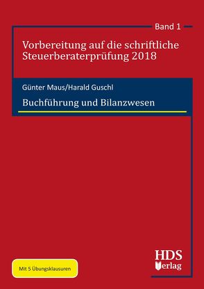 Buchführung und Bilanzwesen von Guschl,  Harald, Maus,  Günter