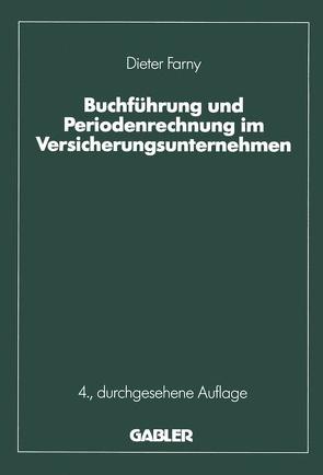 Buchführung und Periodenrechnung im Versicherungsunternehmen von Farny,  Dieter