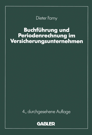 Buchführung und Periodenrechnung im Versicherungsunternehmen von Farny,  Dieter