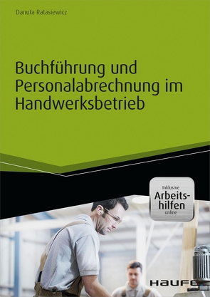 Buchführung und Personalabrechnung im Handwerksbetrieb von Ratasiewicz,  Danuta