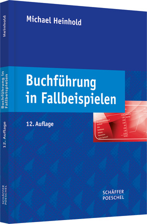 Buchführung in Fallbeispielen von Heinhold,  Michael