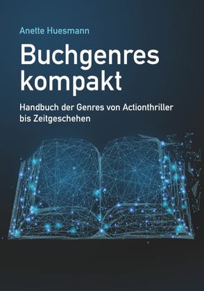 Buchgenres kompakt von Huesmann,  Anette