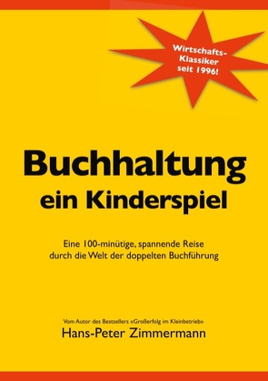 Buchhaltung, ein Kinderspiel von Zimmermann,  Hans-Peter