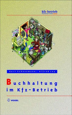 Buchhaltung im Kfz-Betrieb von Loy,  Alfred, Schneemann,  Kurt