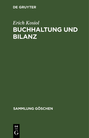 Buchhaltung und Bilanz von Kosiol,  Erich