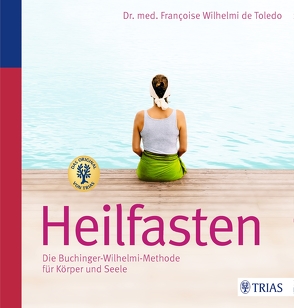 Buchinger Heilfasten von Wilhelmi de Toledo,  Francoise