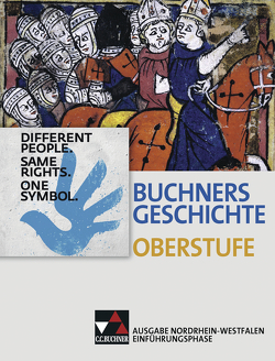 Buchners Geschichte Oberstufe – Ausgabe Nordrhein-Westfalen / Buchners Geschichte Oberstufe NRW Einführungsphase von Engehausen,  Frank, Fink,  Werner, Gey,  Josef van de, Hasberg,  Wolfgang, Lanzinner,  Maximilian, Oltmer,  Jochen, Sanke,  Markus, Strohmeyer,  Arno